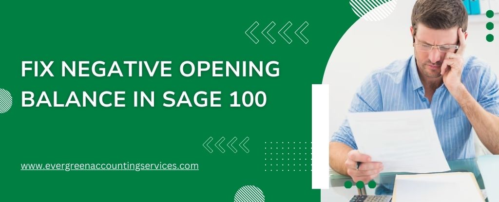 Negative Opening Balance in Sage 100