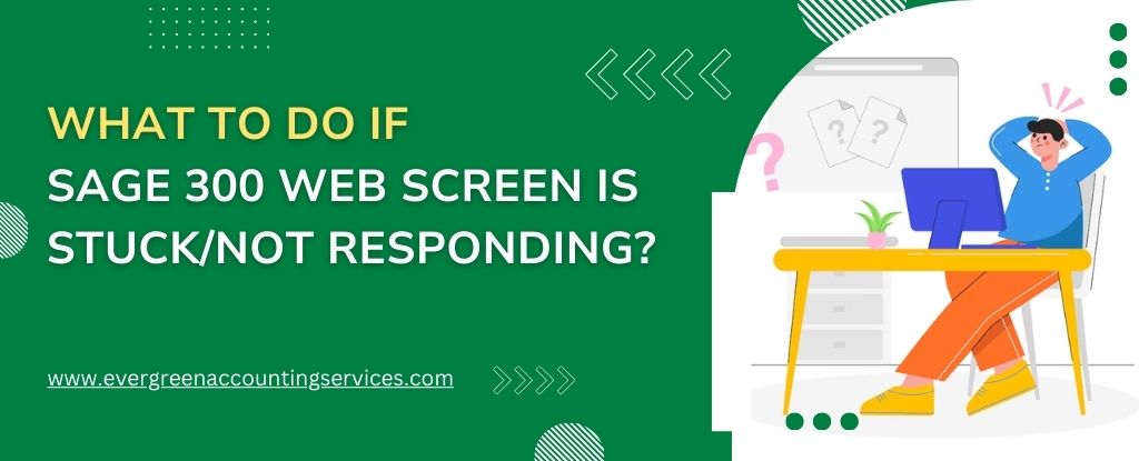 Sage 300 Web Screen Stuck