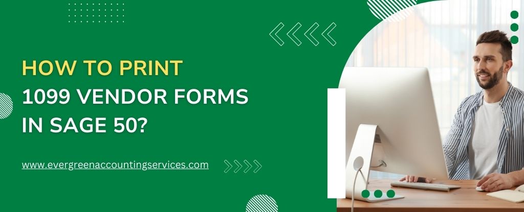 Print 1099 Vendor Forms in Sage 50