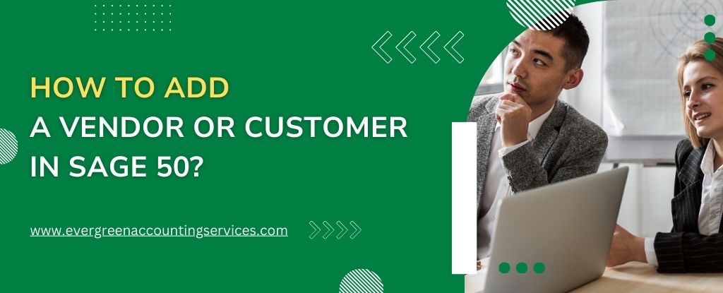 Add Vendor or Customer in Sage 50