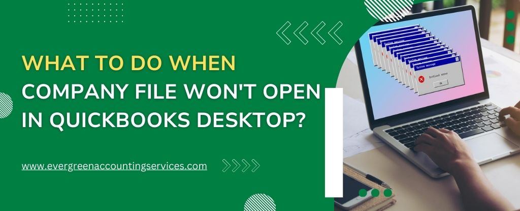 Can't Open Company File in QuickBooks Desktop