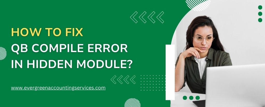 QuickBooks Compile Error in Hidden Module