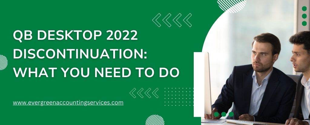 QuickBooks Desktop 2022 Discontinuation