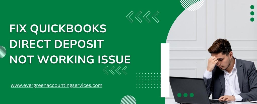 QuickBooks Direct Deposit Not Working