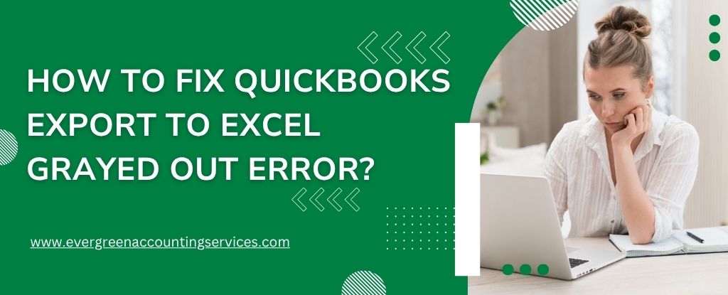 QuickBooks Export to Excel Grayed Out