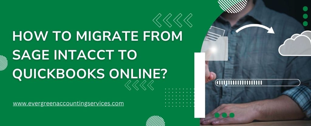 Migrate from Sage Intacct to QuickBooks Online