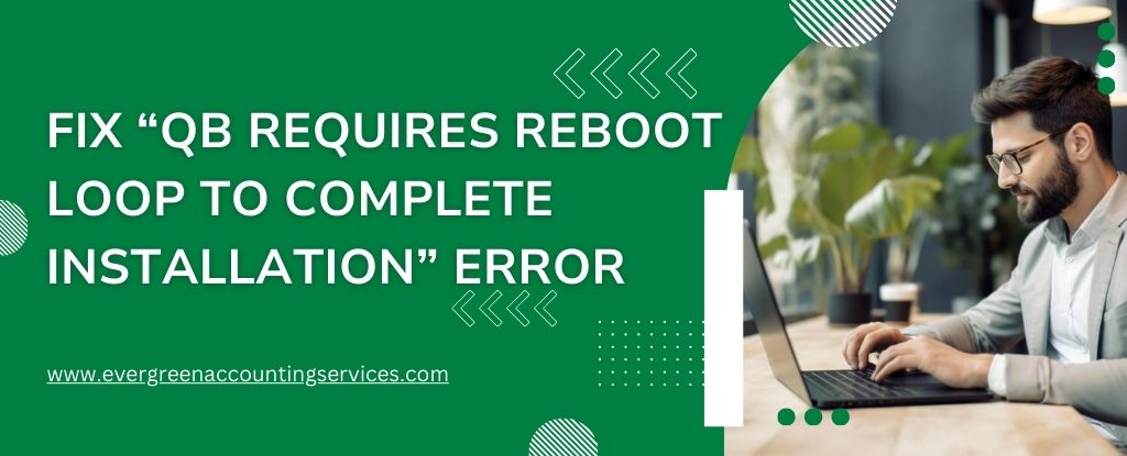 QuickBooks Requires Reboot Loop